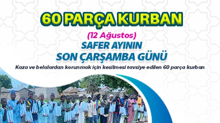 Safer Ayı'na özel 12 Ağustos 60 parça Kurban